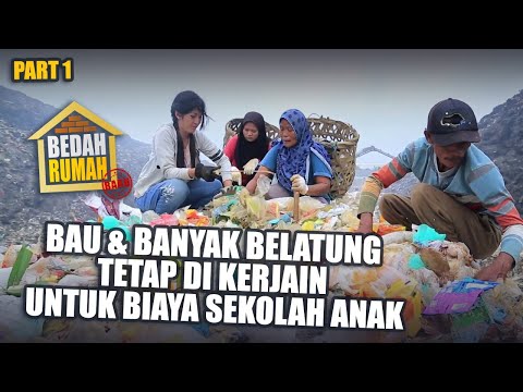 BEDAH RUMAH EPISODE 539 - Bau & Banyak Belatung Tetap di Kerjain Untuk Biaya Sekolah Anak (PART 1)