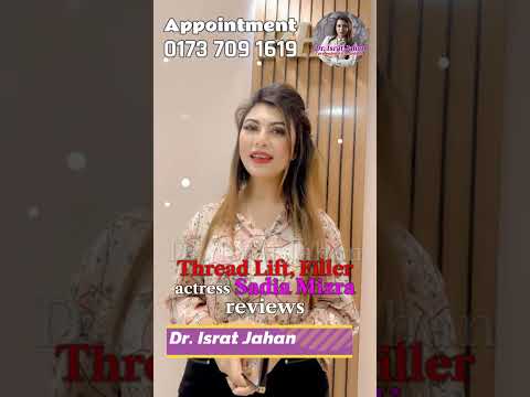 Actress Sadia Miza Reviews on Thread Lift, Filler, Botox, V-Shape