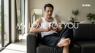 Download lagu RASELHITS - MY LOVE FOR YOU mp3