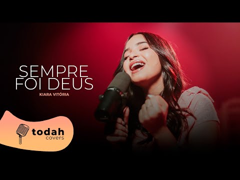 Kiara Vitória | Sempre foi Deus [Cover Raquel Olliver]
