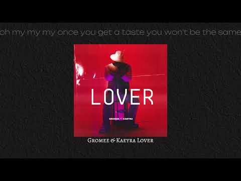 Gromee & Kaeyra Lover