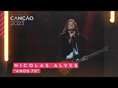 Nicolas Alves - Anos 70 | Festival da Canção 2023