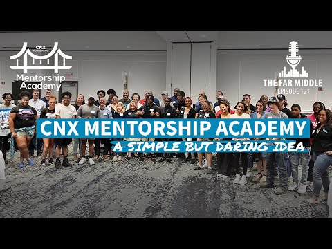 Developing the CNX Mentorship Academy