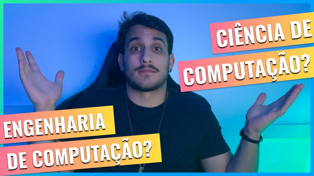 Ciência da Computação ou Engenharia de Computação?