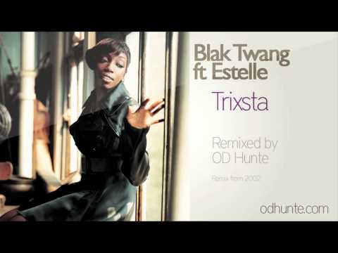 Black Twang ft Estelle Tricksta OD Hunte Remix 2002