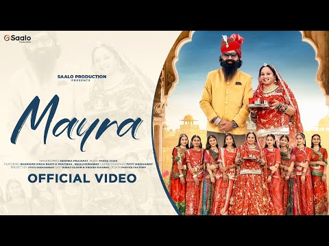 Mayra | Official Video | Deepika Prajapat Ft. Bhanwar Singh Bhati | Neelu Kumawat | Saalo Production