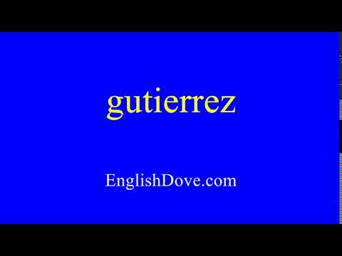 How to pronounce gutierrez in American English.