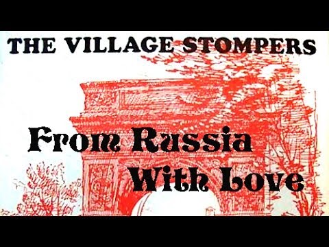 Village Stompers - From Russia With Love