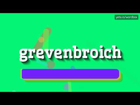 GREVENBROICH - HOW TO PRONOUNCE IT!?