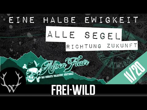 EINE HALBE EWIGKEIT [12]: Alle Segel Richtung Zukunft - 20 Jahre Frei.Wild