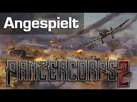 Angespielt: Panzer Corps 2 - Komplette Mission / Neue Mechaniken / Erstes Fazit (Let's Play)