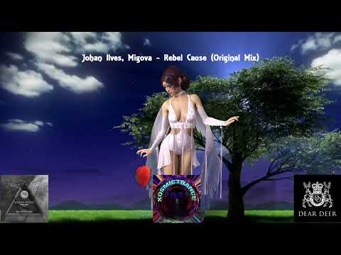 Johan Ilves, Migova - Rebel Cause (Original Mix) - Dear Deer - 2013