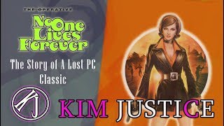 No One Lives Forever 1 + 2: The Story of a Lost PC Classic - Kim Justice