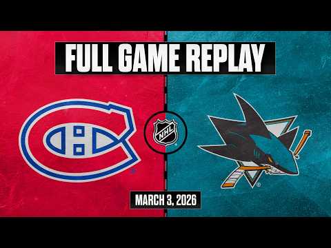 Fan-Favorite BACK-AND-FORTH game! Canadiens vs. Sharks | Full Game Replay | Mar 3, 2026