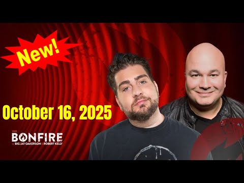The Bonfire October 16, 2025 FULL SHOW