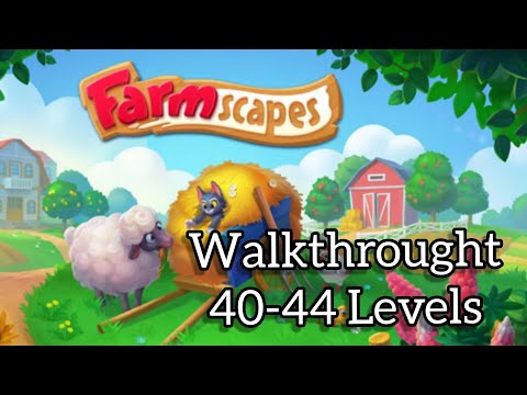 Walkthrought "Farmscapes" #8 💎 (Level 40-44)