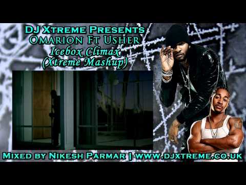 Icebox Climax (Xtreme Mashup Remix) - Omarion & Usher - DJ Xtreme