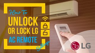 How to Unlock LG Ac Remote ( takes 3 seconds )