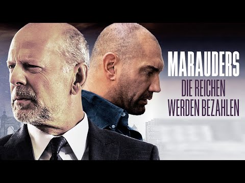Marauders – The Rich Will Pay | BRUCE WILLIS & DAVE BAUTISTA in an ACTION THRILLER