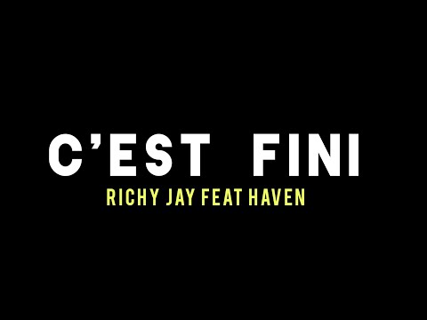 Richy Jay Ft. Haven - C'est fini (Teaser)
