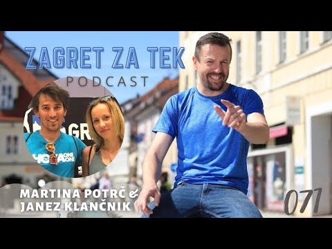 Zagret za tek - podcast 071 - Martina Potrč & Janez Klančnik