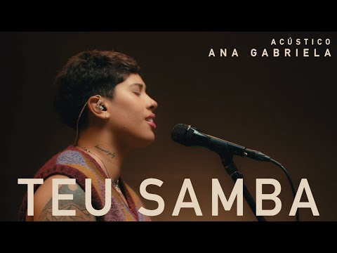Teu Samba - Ana Gabriela
