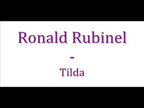 Ronald Rubinel - Tilda