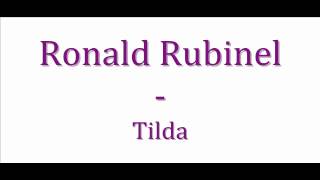 Ronald Rubinel - Tilda