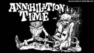 Annihilation Time - Too High To Die