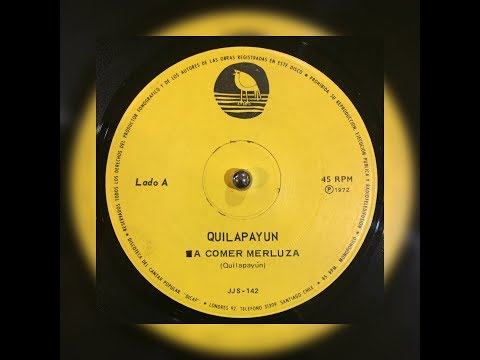QUILAPAYUN   A Comer Merluza / Hablo Contigo Hermano 1972