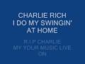 CHARLIE RICH "I DO MY SWINGIN' AT HOME"