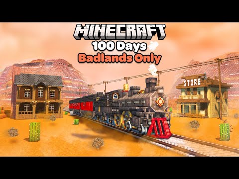 I Spent 100 Days in a Badlands Only World in Minecraft