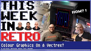 Colour On A Vectrex? - This Week In Retro 115