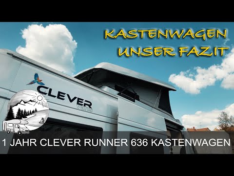 1 Jahr Kastenwagen Clever Runner 636 - Top oder Flop?