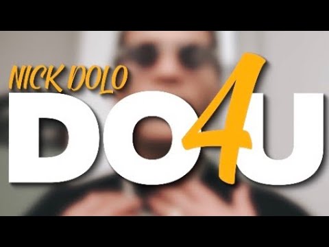 NickDolo - Do 4 U (Official Music Video)