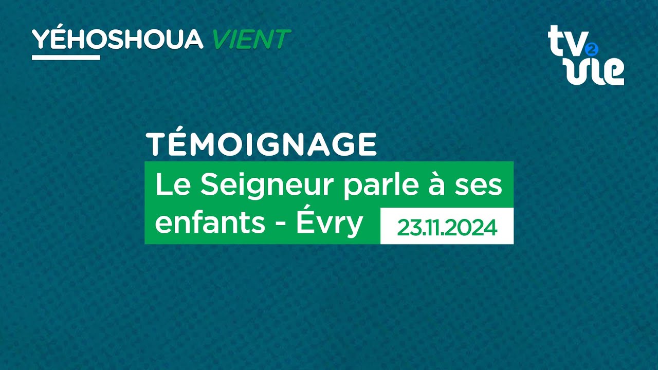 Thumbnail of video: Le Seigneur parle à ses enfants - Évry
