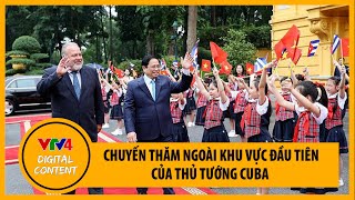 Thủ tướng Cộng hòa Cuba thăm chính thức Việt Nam | VTV4