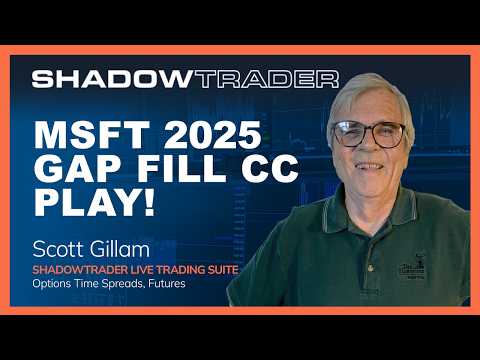 MSFT 2025 Gap Fill CC Play!