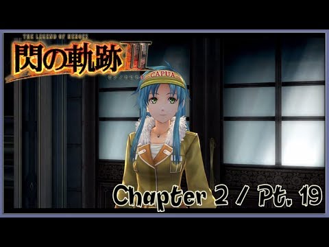 TLoH: Trails of Cold Steel 3 [JPN] Chapter 2 Playthrough Part 19 - Enter Josette Capua