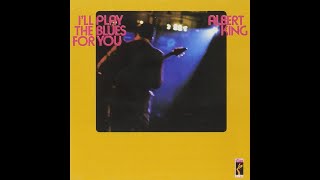 Albert King - I&#39;ll Play The Blues For You (Pts 1 &amp; 2,1972)
