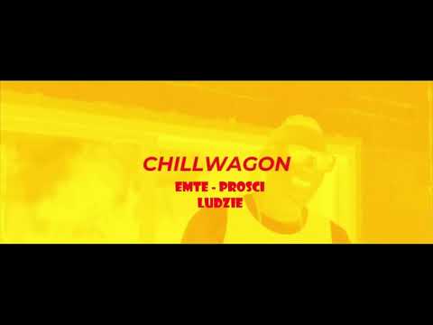 EMTE-CHILLWAGON - PROŚCI LUDZIE