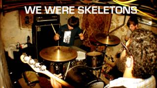 We Were Skeletons - Summer Holidays vs Punk Routine (Refused cover)
