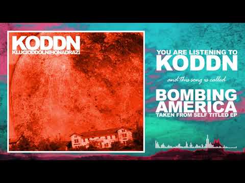 KODDN - Bombing America (Official Audio)