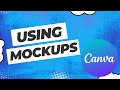 How To Use Mockups In Canva