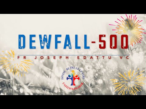 Dewfall 500 - A special prayer for you