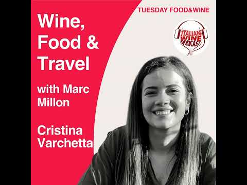Ep. 1298 Cristina Varchetta | Wine, Food & Travel With Marc Millon