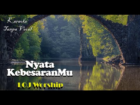 Nyata KebesaranMu - LOJ Worship