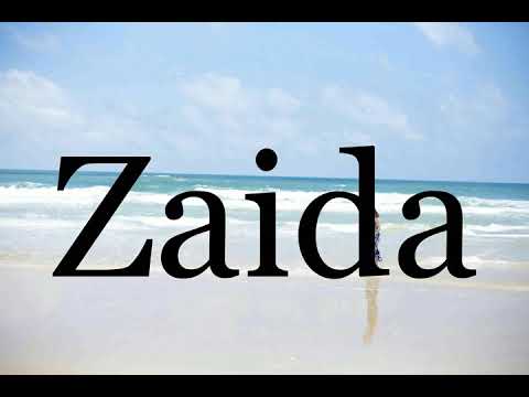 How To Pronounce Zaida🌈🌈🌈🌈🌈🌈Pronunciation Of Zaida