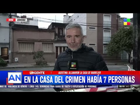 🔴 CASO AGOSTINA: ALLANARON LA CASA DE BARRELIER