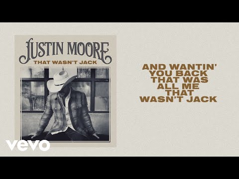 That Wasnt Jack - Justin Moore